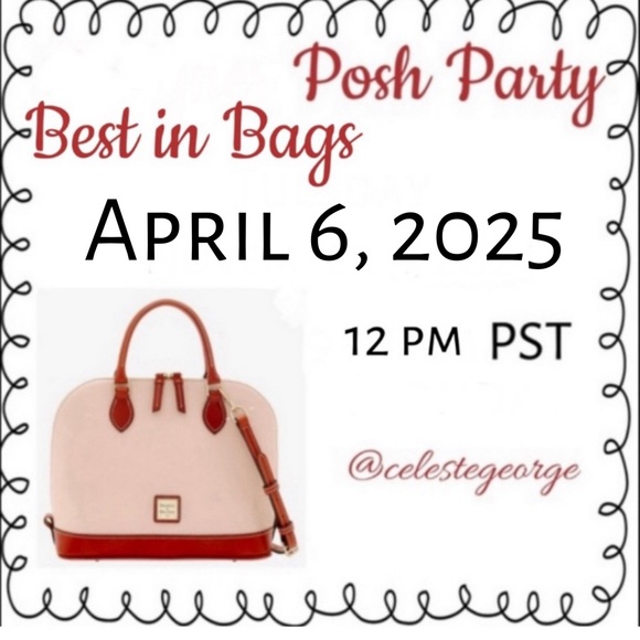 Coach Handbags - “Best in Bags” Posh Party
Sunday  4/6/25